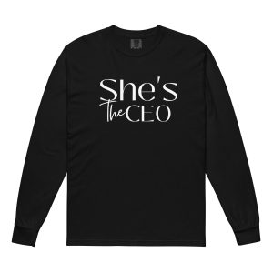 She's the CEO heavyweight long-sleeve shirt