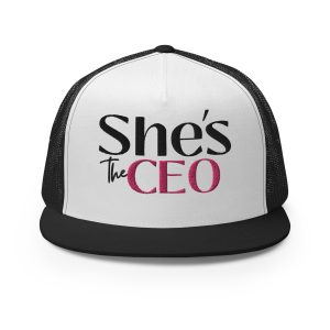 She's the CEO Trucker Cap