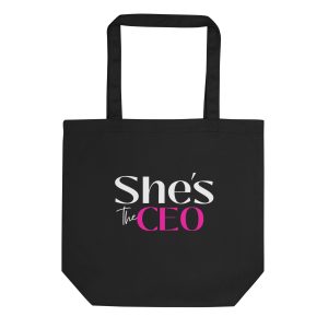 She's the CEO - Black Eco Tote Bag